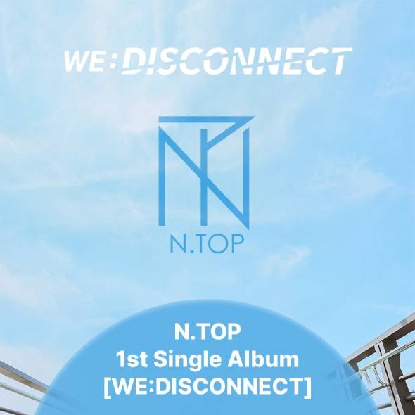 엔탑 (N.TOP) - WE:DISCONNECT